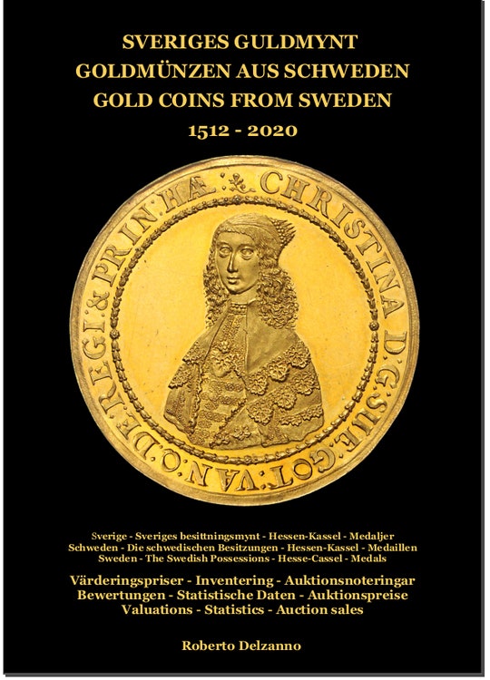 SVERIGES GULDMYNT 1512-2020 - Värderingskatalog med inventering och statistik -  ca 450 sidor -  Vinnare av IAPN:s "Book Prize" för bästa myntbok i världen 2020!