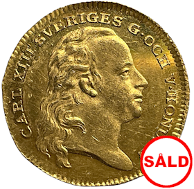 Karl XIII - Dukat 1810 präglad med guld från Dalarna - Vackert ocirkulerat typmynt