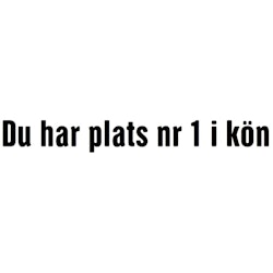 Dekal - Du har plats nr 1 i kön #1