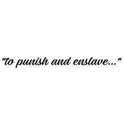 Dekal - "to punish and enslave..."