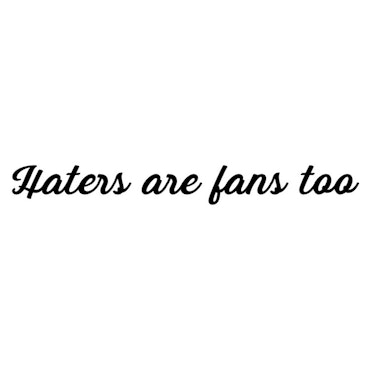 Dekal - Haters are fans too