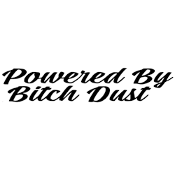 Dekal - Powered By Bitch Dust