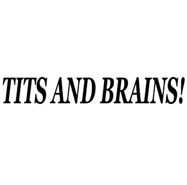 Dekal - TITS AND BRAINS!