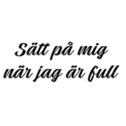 Dekor - Sätt på mig när jag är full