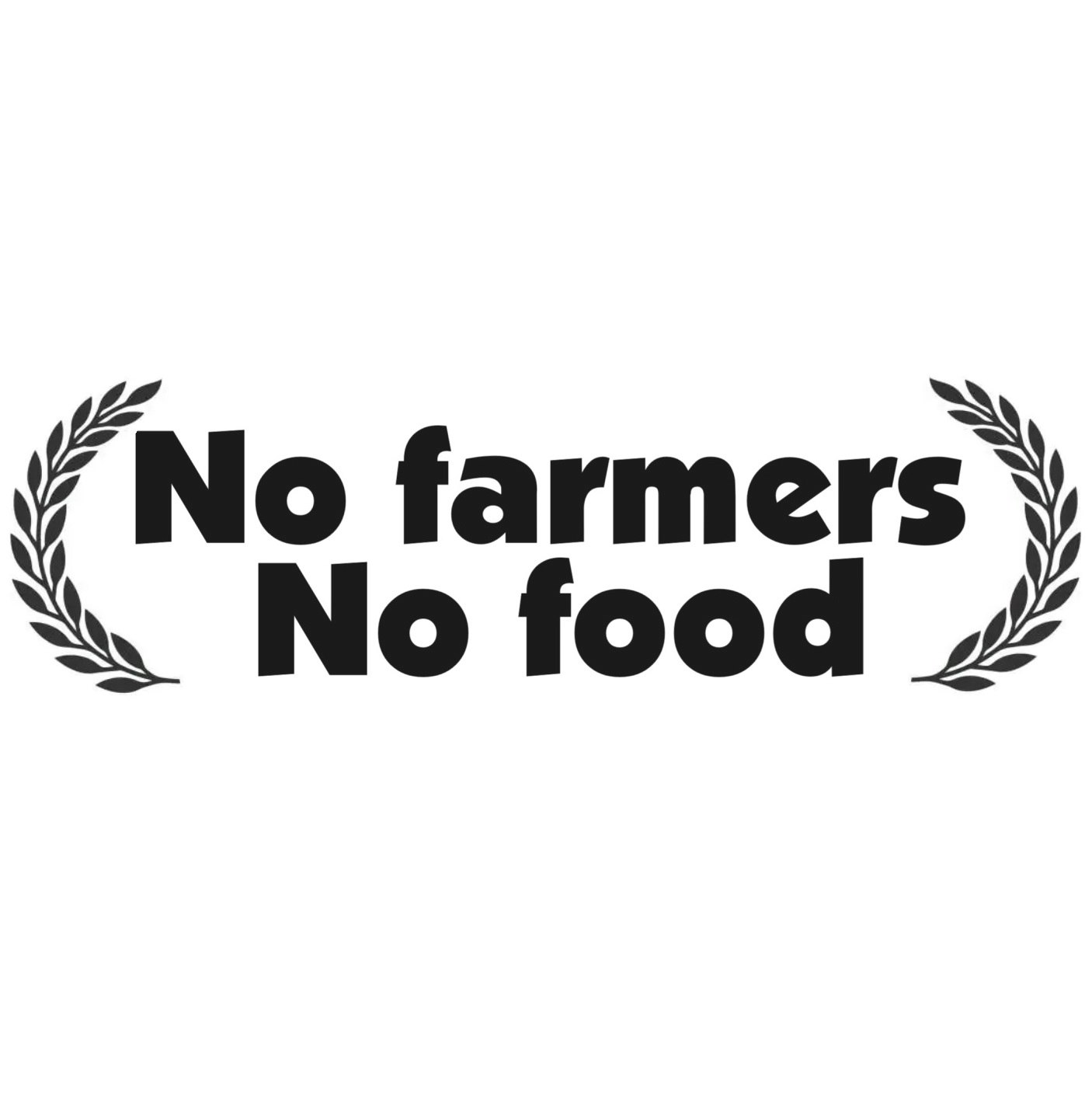 no farmers no food dekal dekaler bonde bönder