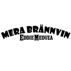 Dekal - Mera Brännvin Eddie Meduza