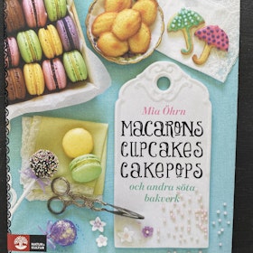 Macarons, cupcakes, cakepops och andra söta bakverk - (återbruk)