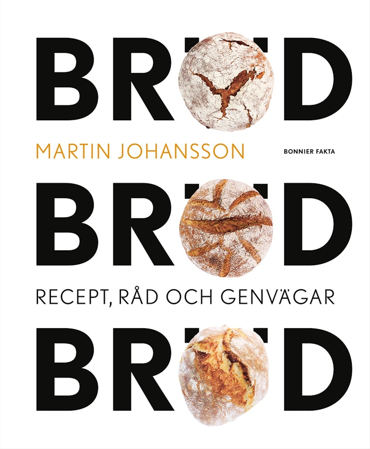 Bröd, bröd, bröd : recept, råd och genvägar - finns i God gärnings designbutik