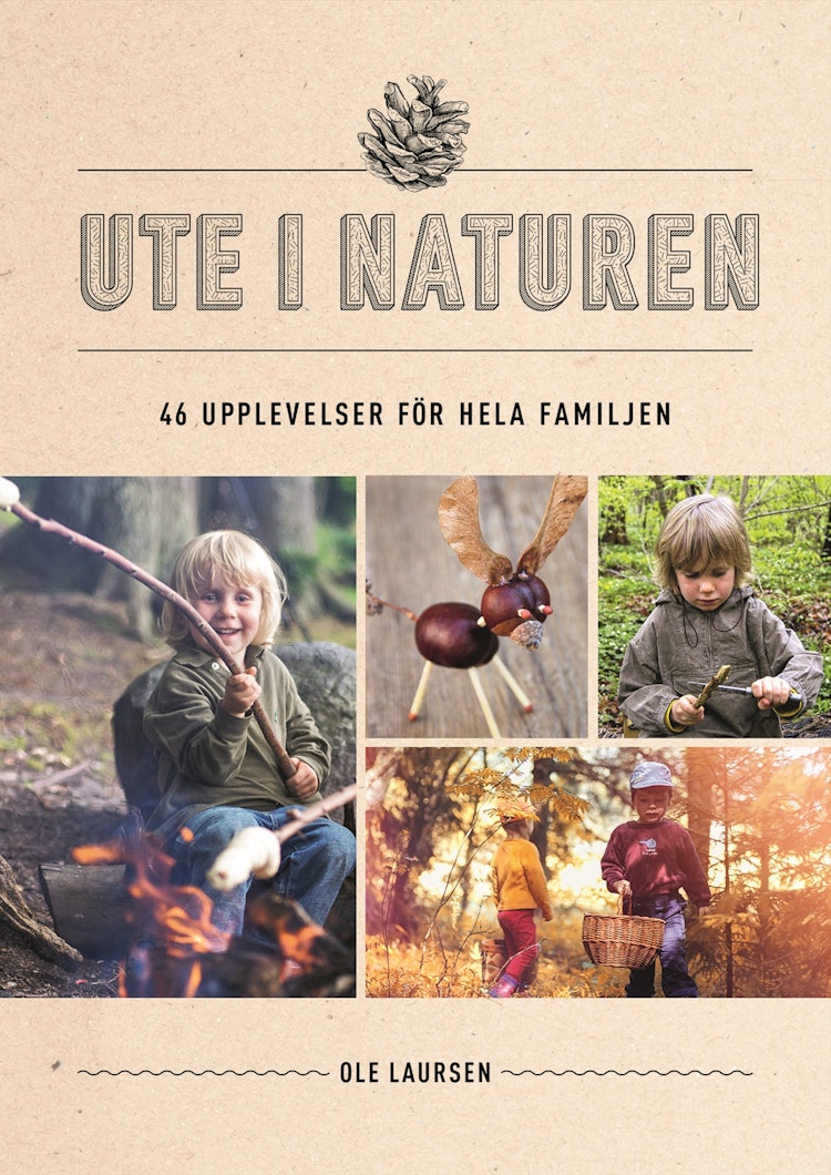 Ute i naturen : 46 upplevelser för hela familjen - finns i God gärnings designbutik