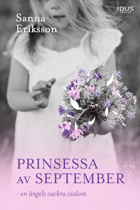 Prinsessa av september : en ängels vackra visdom