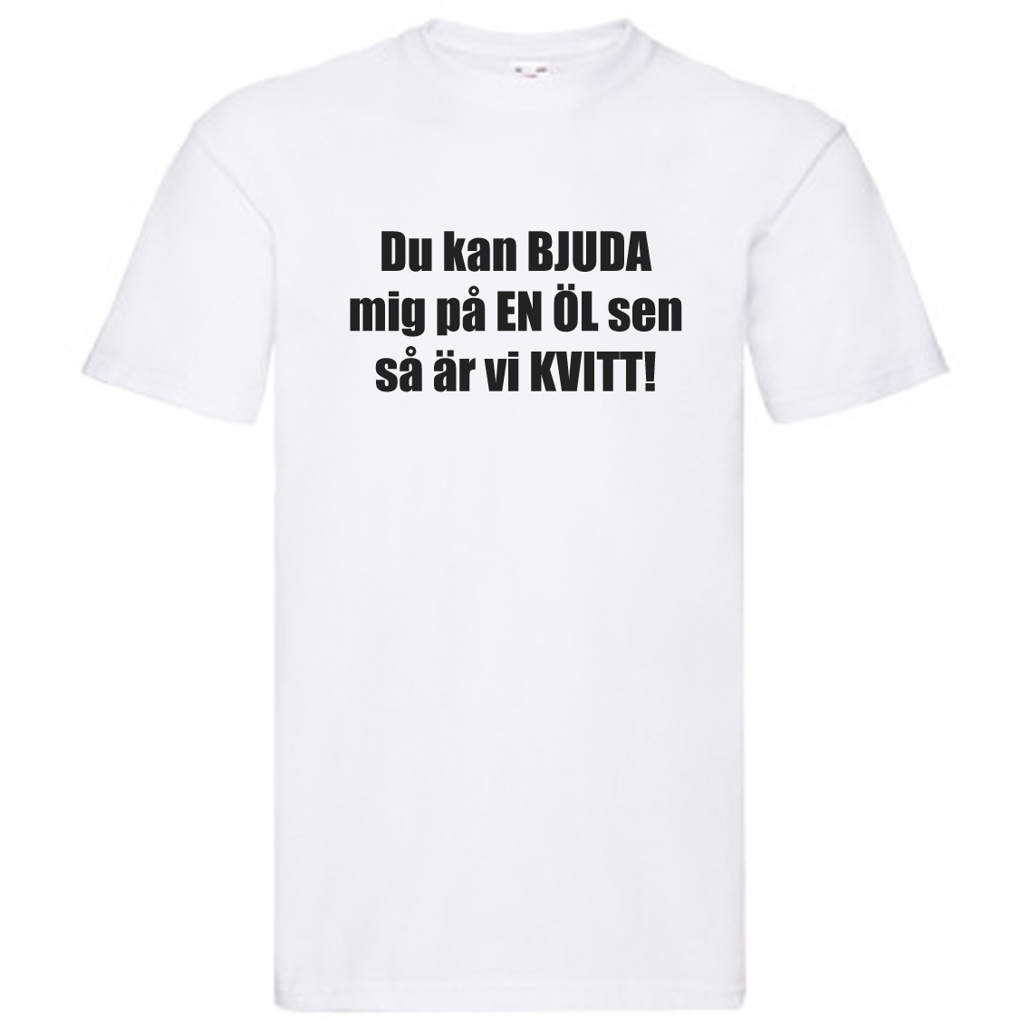 T-Shirt - Du kan bjuda mig på en öl sen så är vi kvitt, Solsidan