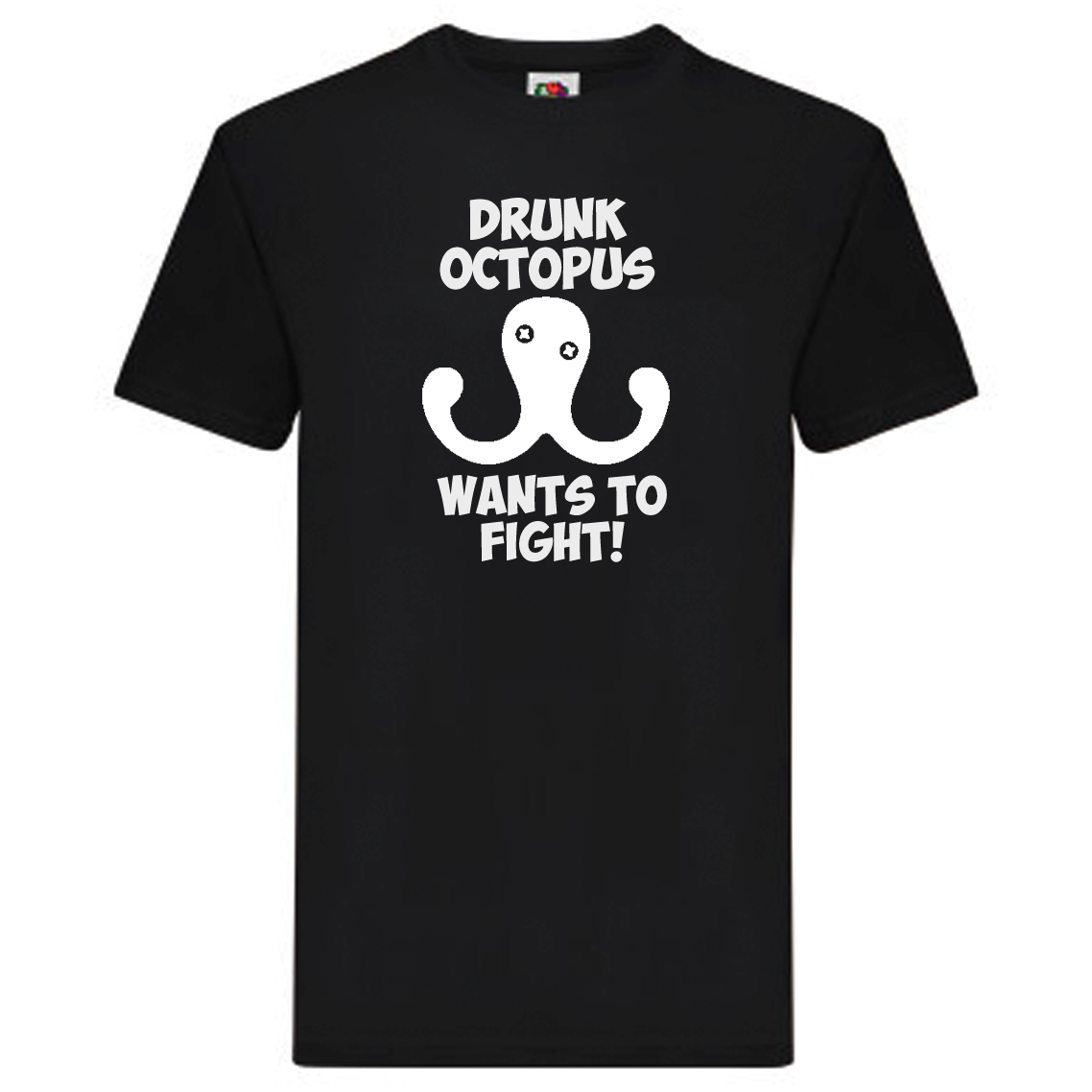 T-Shirt - Drunk Octopus wants to fight!