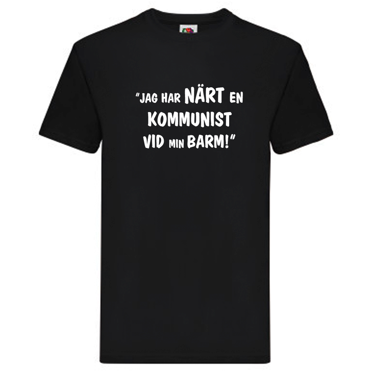 T-Shirt, "Jag har närt en kommunist vid min barm", Svenska Citat