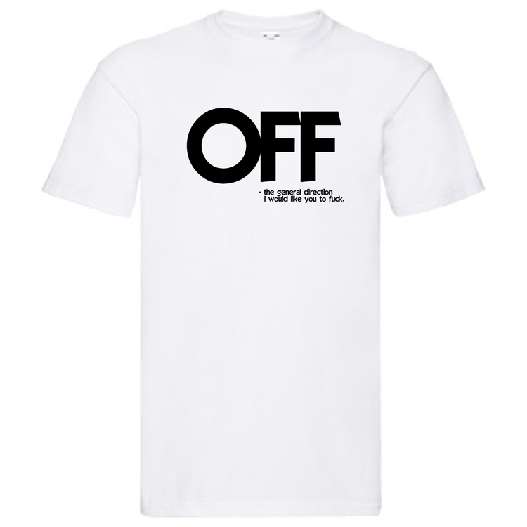 T-Shirt - OFF (fuck off)