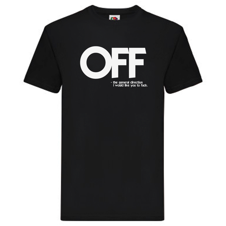 T-Shirt - OFF (fuck off)