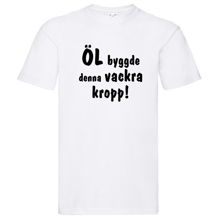 T-Shirt - Öl byggde denna vackra kropp