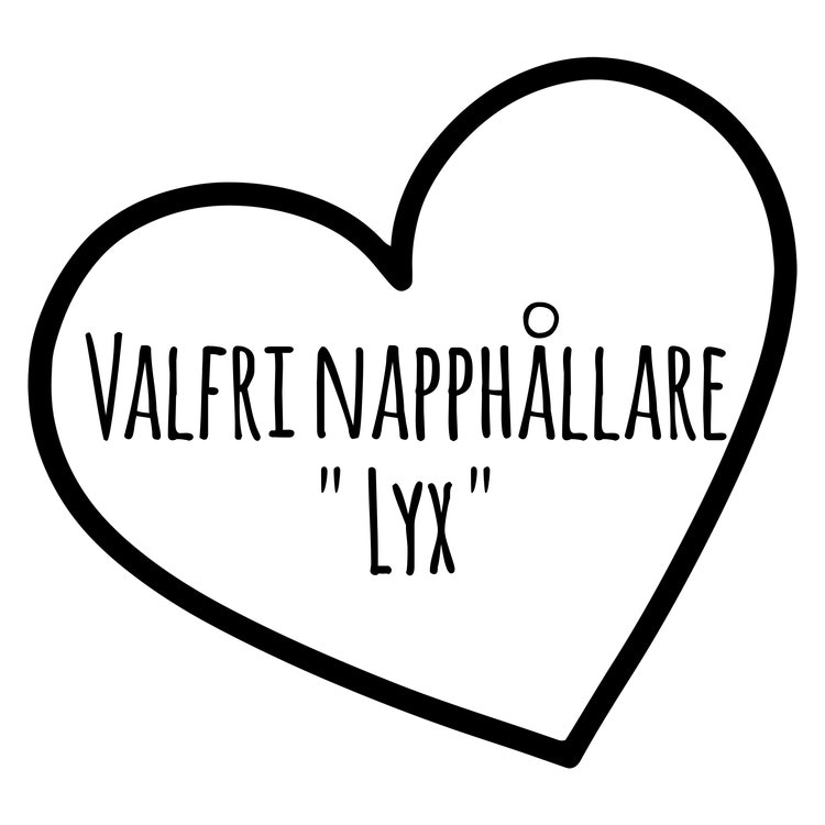 Napphållare " Valfri Lyx "