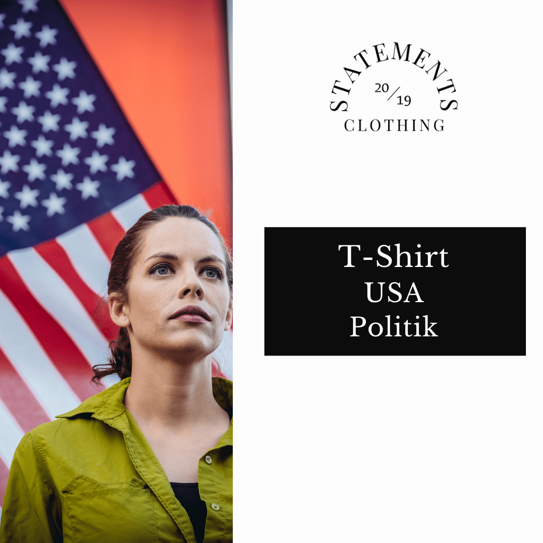 USA Politik - Statements Clothing