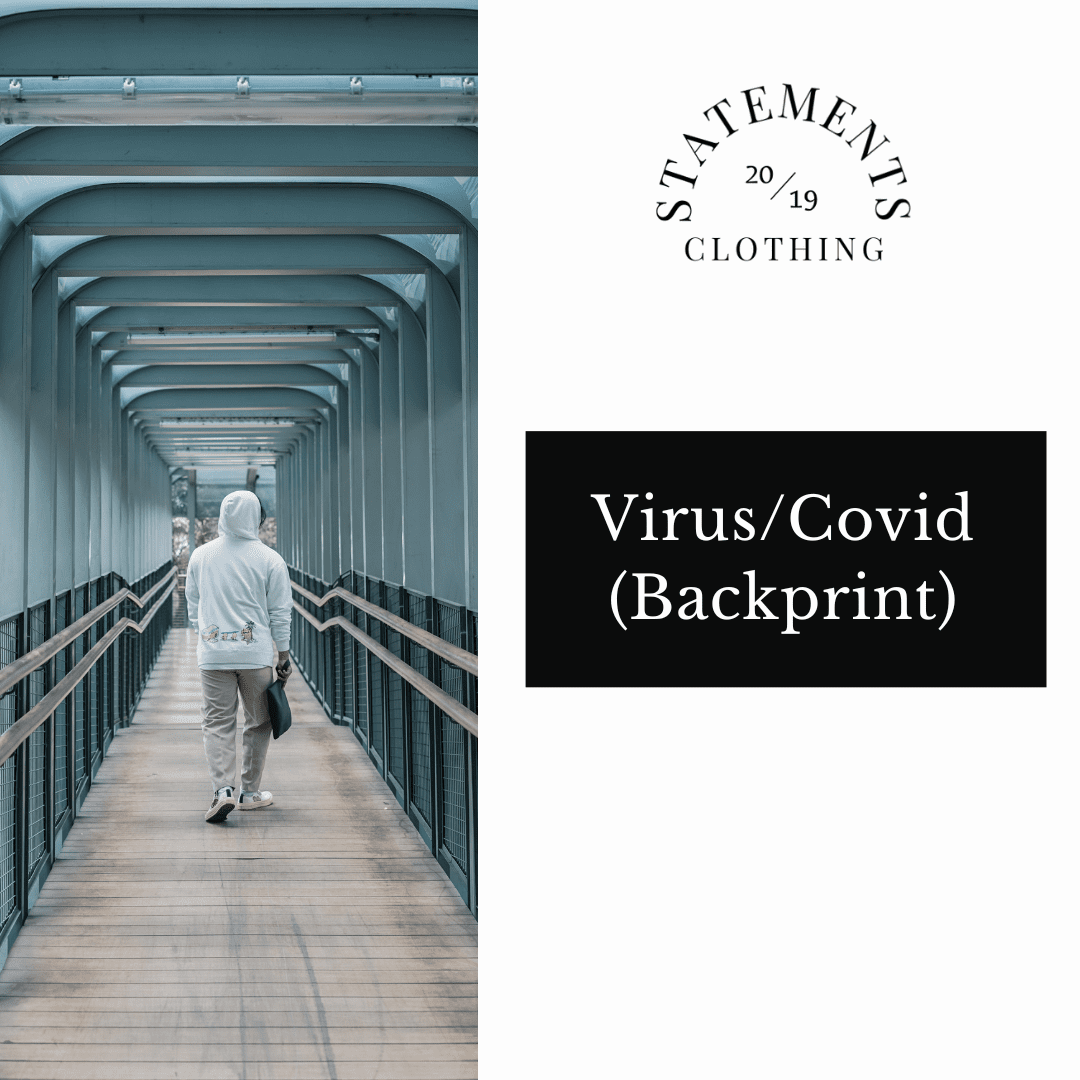 Covid/Virus-Back Print - Statements Clothing