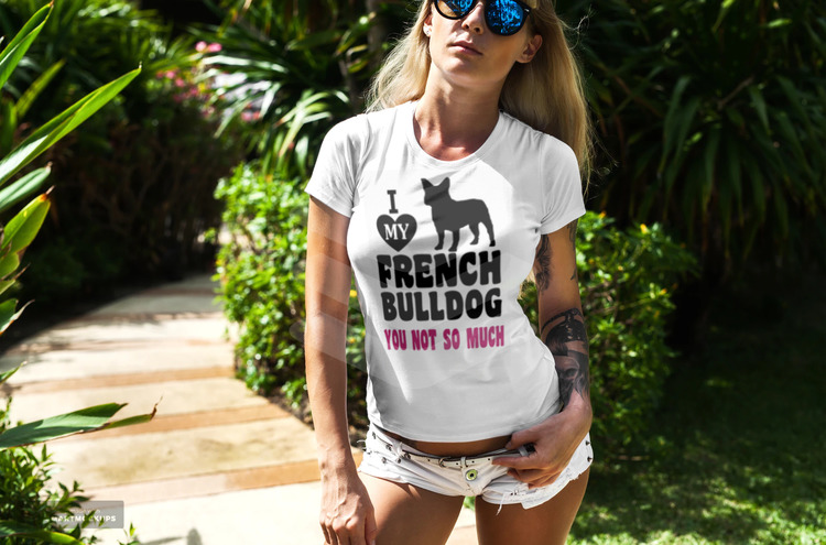 Love My Frenchie T-Shirt Dam