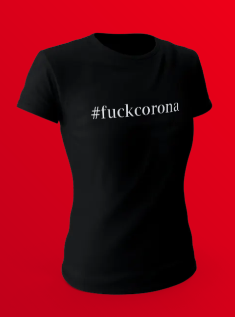 Fuck Corona T-Shirt Women