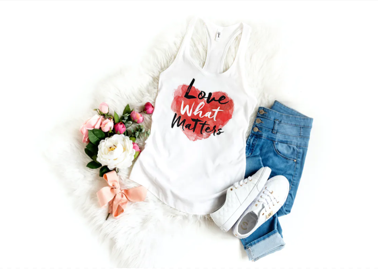 Love What Matters T-Shirt Dam