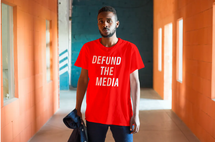 Defund The Media T-Shirt Men