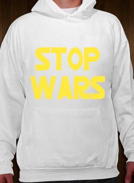 Stop Wars Hoodie