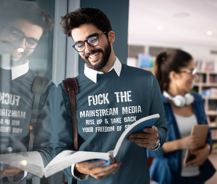 Fuck The Mainstream Media Sweatshirt Unisex