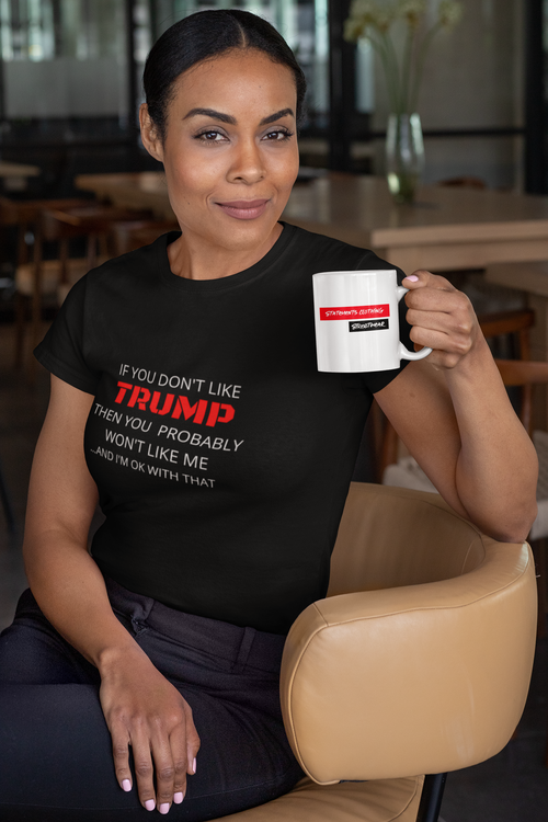 Don't like Trump? T-Shirt  Dam