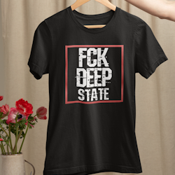 FCK Deep State T-Shirt Women