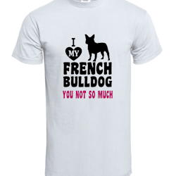 Love My Frenchie T-Shirt Herr
