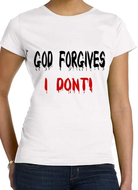 Tshirt God Forgives-Vit Tshirt Dam