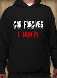 God Forgives I Don't Hoodie