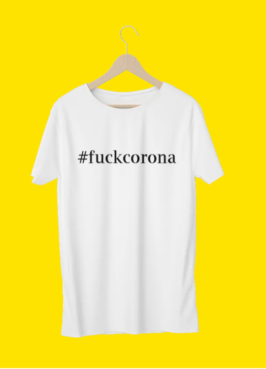 Fuck Corona T-Shirt Herr