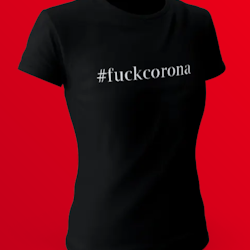 Fuck Corona T-Shirt Dam