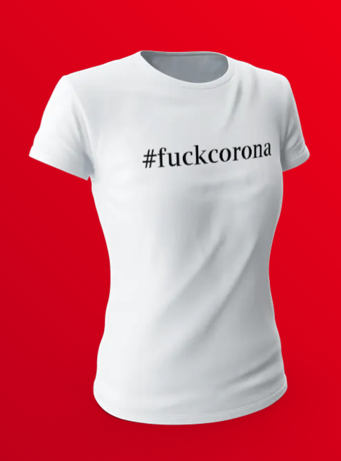 #Fuck Corona Tshirt Dam T-Shirt Vit 2