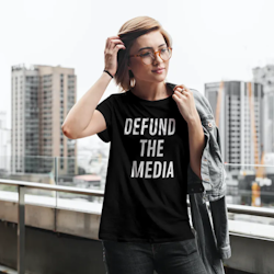 Defund The Media T-Shirt Women