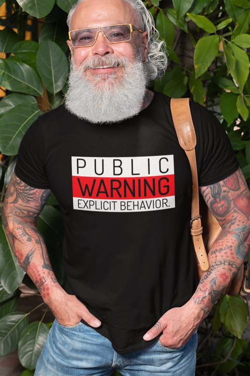 T-Shirt med tryck, Warning explicit behavior Tshirt