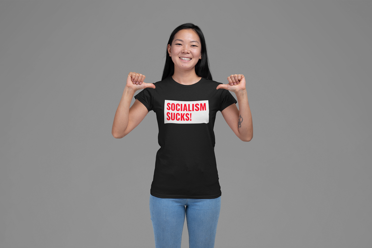 Socialism Sucks Tshirt, Tshirt Print Women