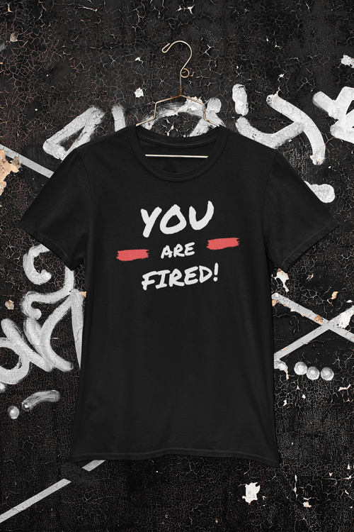 T-Shirt Herr med Tryck You Are Fired!