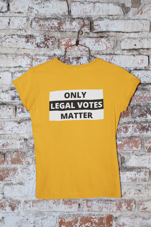 Only Legal Votes T-Shirt Women