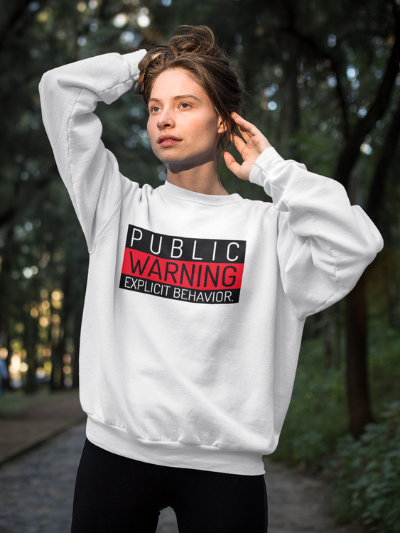 Public Warning Sweatshirt Unisex