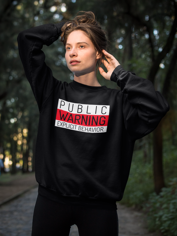 Public Warning Sweatshirt Unisex