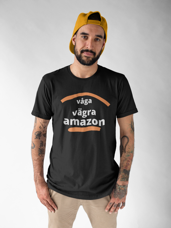 Våga Vägra Amozon, Tshirt,T-Shirt med tryck. Ehandlare emot Amazon. Amazon i Sverige. Tshirt med tryck för herr. Text motiv Våga Vägra shoppa på Amazon, Ehandel