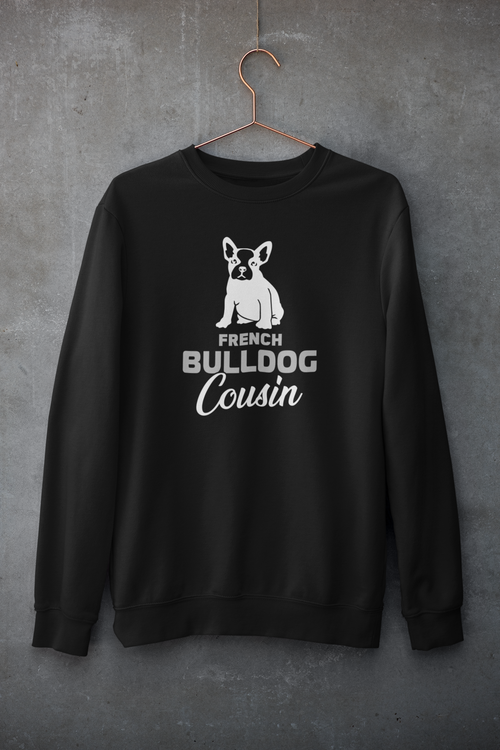 French Bulldog Cousin Sweatshirt Unisex