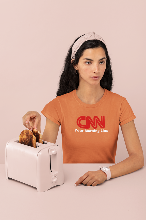 CNN Your morning lies Tshirt Women