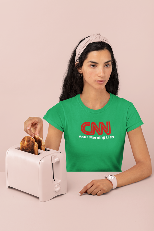 CNN Your Morning Lies T-Shirt Women