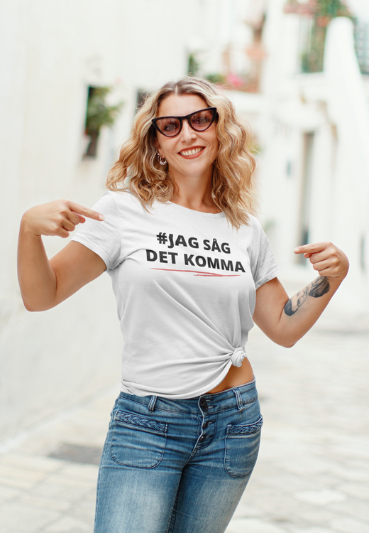 #Jag Såg Det Komma T-Shirt  Dam