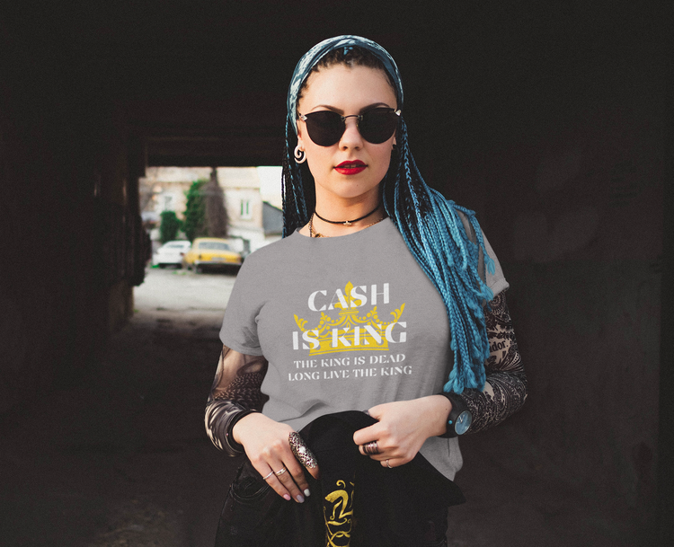 Cash Is King-The King Is Dead-Long Live The King T-Shirt  Dam